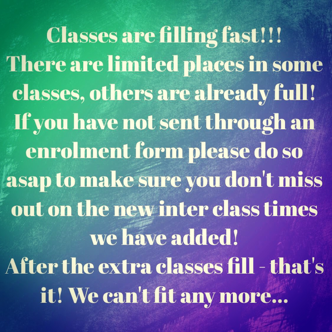 Classes are filling FAST!